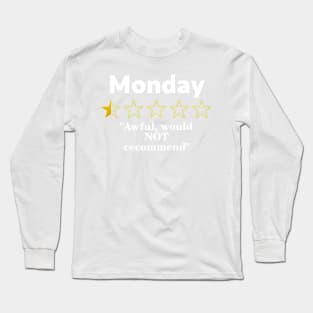 Monday Review, Half a Star, Awful Long Sleeve T-Shirt